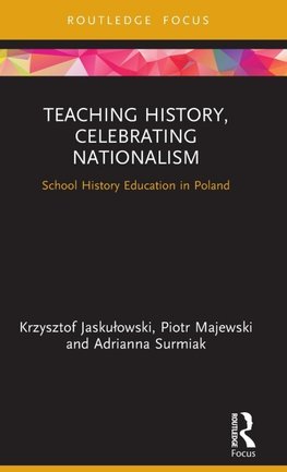 Teaching History, Celebrating Nationalism