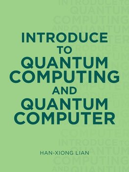 Introduce to Quantum Computing and Quantum Computer