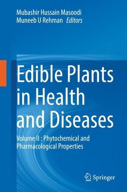 Edible Plants in Health and Diseases