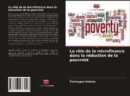 Le rôle de la microfinance dans la réduction de la pauvreté