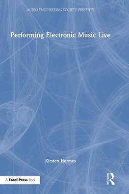 Performing Electronic Music Live