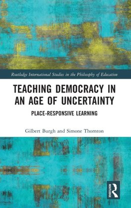 Teaching Democracy in an Age of Uncertainty