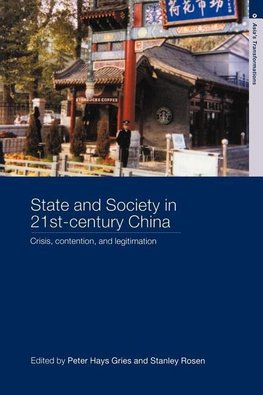 Gries, P: State and Society in 21st Century China