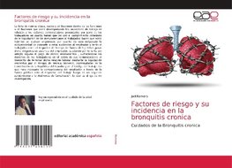 Factores de riesgo y su incidencia en la bronquitis cronica