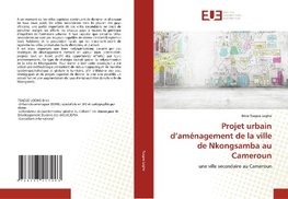 Projet urbain d¿aménagement de la ville de Nkongsamba au Cameroun