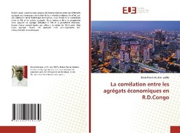 La corrélation entre les agrégats économiques en R.D.Congo