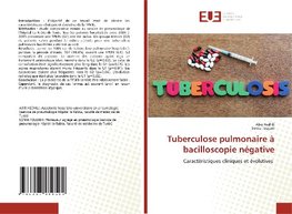 Tuberculose pulmonaire à bacilloscopie négative