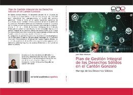 Plan de Gestión Integral de los Desechos Sólidos en el Cantón Gonzalo