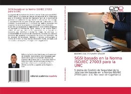 SGSI basado en la Norma ISO/IEC 27003 para la UNC