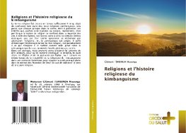 Religions et l'histoire religieuse du kimbanguisme