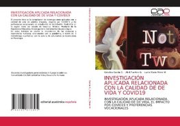 INVESTIGACIÓN APLICADA RELACIONADA CON LA CALIDAD DE DE VIDA Y COVID19