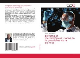 Estrategias metodológicas usadas en la enseñanza de la química