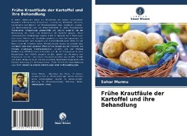 Frühe Krautfäule der Kartoffel und ihre Behandlung