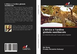 L'Africa e l'ordine globale neoliberale