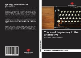 Traces of hegemony in the alternative