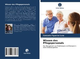 Wissen des Pflegepersonals