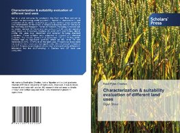 Characterization & suitability evaluation of different land uses