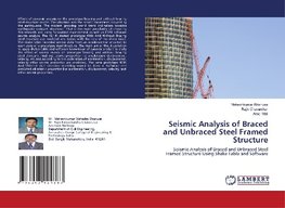 Seismic Analysis of Braced and Unbraced Steel Framed Structure