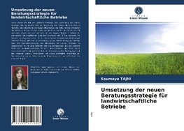 Umsetzung der neuen Beratungsstrategie für landwirtschaftliche Betriebe