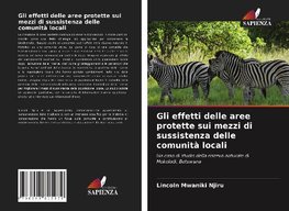 Gli effetti delle aree protette sui mezzi di sussistenza delle comunità locali