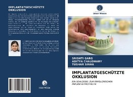 IMPLANTATGESCHÜTZTE OKKLUSION