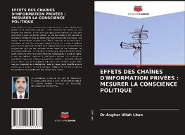 EFFETS DES CHAÎNES D'INFORMATION PRIVÉES : MESURER LA CONSCIENCE POLITIQUE