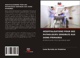 HOSPITALISATIONS POUR DES PATHOLOGIES SENSIBLES AUX SOINS PRIMAIRES