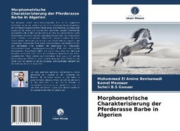 Morphometrische Charakterisierung der Pferderasse Barbe in Algerien