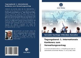 Tagungsband: 1. Internationale Konferenz zum Verwaltungsvertrag