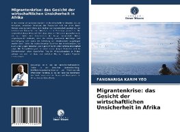 Migrantenkrise: das Gesicht der wirtschaftlichen Unsicherheit in Afrika