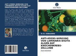 ANTI-KREBS-WIRKUNG VON LAMINARIA DIGITA ALGEN AUF KNOCHENKREBS-ZELLLINIE