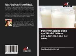 Determinazione della qualità del latte e dell'adulterazione del latte