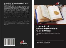 Il modello di coordinamento delle Nazioni Unite: