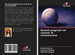 Recenti progressi nei cementi di cementazione