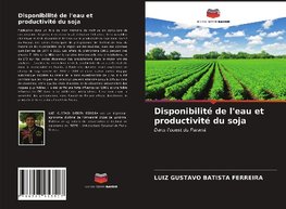 Disponibilité de l'eau et productivité du soja