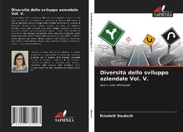 Diversità dello sviluppo aziendale Vol. V.