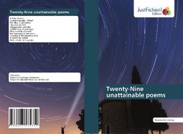 Twenty-Nine unattainable poems