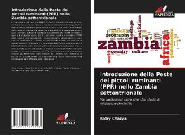 Introduzione della Peste dei piccoli ruminanti (PPR) nello Zambia settentrionale