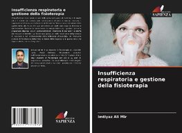 Insufficienza respiratoria e gestione della fisioterapia