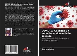 COVID-19 Gestione un anno dopo, domande in sospeso