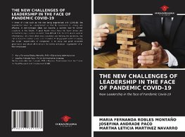 THE NEW CHALLENGES OF LEADERSHIP IN THE FACE OF PANDEMIC COVID-19