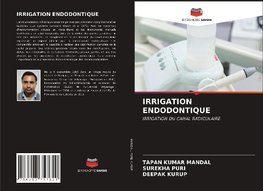 IRRIGATION ENDODONTIQUE