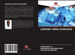 LÉSIONS FIBRO-OSSEUSES