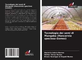 Tecnologia dei semi di Mangaba (Hancornia speciosa Gomes)