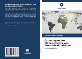 Grundlagen des Managements von Auslandsaktivitäten