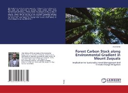 Forest Carbon Stock along Environmental Gradient in Mount Zuquala