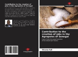 Contribution to the creation of jobs in the Agropoles of Senegal