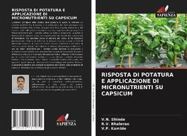 RISPOSTA DI POTATURA E APPLICAZIONE DI MICRONUTRIENTI SU CAPSICUM