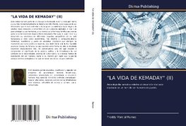 "LA VIDA DE KEMADAY" (II)