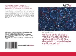 Utilidad de la citología vaginal y antecedentes gineco-obstétricos en el diagnóstico de patologías cervicouterinas